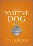 The Positive Dog synopsis, comments