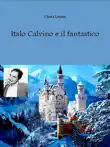 Italo Calvino e il fantastico synopsis, comments