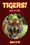 Tiger Facts For Kids 9-12 synopsis, comments