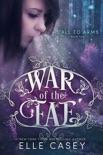 War of the Fae: Book 2 (Call to Arms) book summary, reviews and download