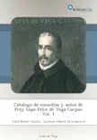 Catalogo de comedias y autos de frey Lope Felix de Vega Carpio: Vol. 1 sinopsis y comentarios