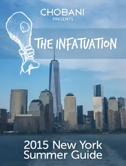 the infatuation 2015 new york summer guide book cover image