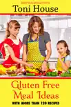 Gluten-Free Meal Ideas synopsis, comments
