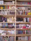 An Easy Guide To Self Publish Your E-book. Using Smashwords. synopsis, comments