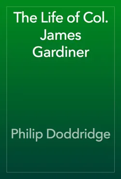 the life of col. james gardiner book cover image