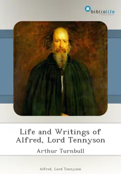 life and writings of alfred, lord tennyson book cover image