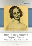 Mary Wollstonecraft's Original Stories sinopsis y comentarios