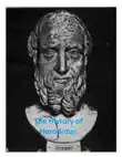 The History of Herodotus sinopsis y comentarios
