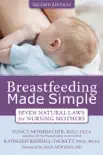 Breastfeeding Made Simple book summary, reviews and download