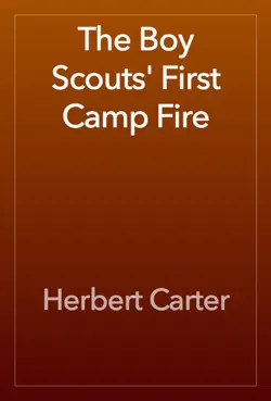 the boy scouts' first camp fire book cover image