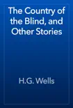 The Country of the Blind, and Other Stories e-book