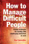 How to Manage Difficult People synopsis, comments