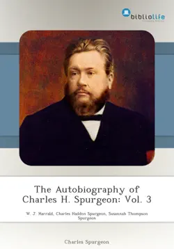 the autobiography of charles h. spurgeon: vol. 3 imagen de la portada del libro