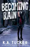 Becoming Rain synopsis, comments