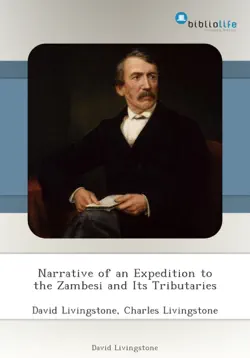 narrative of an expedition to the zambesi and its tributaries book cover image
