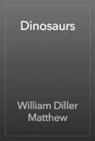 Dinosaurs book summary, reviews and download