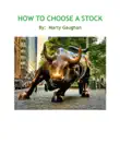 How To Choose A Stock synopsis, comments