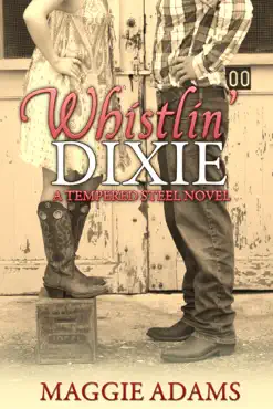 whistlin' dixie: a tempered steel novel book cover image