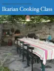 Ikarian Cooking Class sinopsis y comentarios