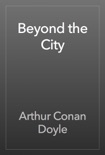 Beyond the City book summary, reviews and downlod