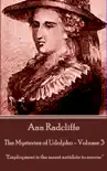 The Mysteries of Udolpho - Volume 3 by Ann Radcliffe synopsis, comments