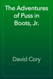 The Adventures of Puss in Boots, Jr. reviews