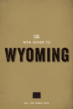 the wpa guide to wyoming book cover image