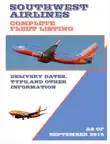 Southwest Airlines Complete Fleet List synopsis, comments