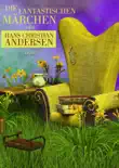 Die fantastischen Märchen des Hans Christian Andersen sinopsis y comentarios