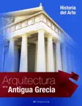 Arquitectura de la Antigua Grecia análisis y personajes