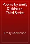 Poems by Emily Dickinson, Third Series synopsis, comments