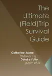 The Ultimate (Field) Trip Survival Guide sinopsis y comentarios