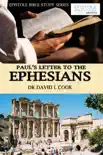 Paul's Letter to the Ephesians book summary, reviews and download