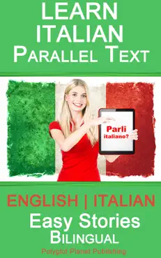 learn italian - parallel text - easy stories (english - italian) - bilingual book cover image