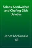 Salads, Sandwiches and Chafing-Dish Dainties e-book
