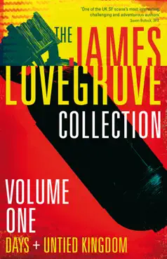 the james lovegrove collection, volume 1 book cover image