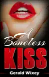 A Boneless Kiss synopsis, comments