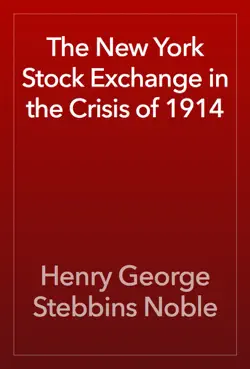 the new york stock exchange in the crisis of 1914 book cover image