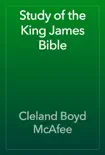 Study of the King James Bible synopsis, comments