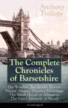 The Complete Chronicles of Barsetshire synopsis, comments