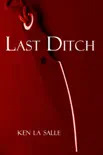 Last Ditch synopsis, comments
