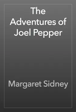 the adventures of joel pepper book cover image