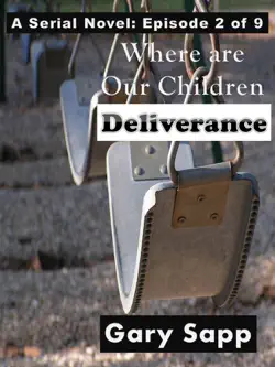 deliverance: where are our children (a serial novel) episode 2 of 9 book cover image