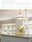 Everything You Need to Know Before Hiring an Interior Designer sinopsis y comentarios