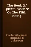 The Book Of Quinte Essence Or The Fifth Being reviews