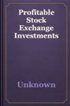 Profitable Stock Exchange Investments reviews