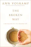 The Broken Way (with Bonus Content) e-book