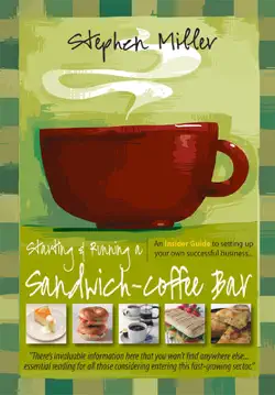 starting and running a sandwich-coffee bar, 2nd edition book cover image