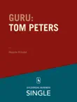 Guru: Tom Peters - krøllet habit og krøllet hjerne sinopsis y comentarios