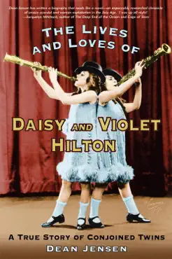 the lives and loves of daisy and violet hilton book cover image